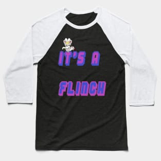 It's A Flinch Baseball T-Shirt